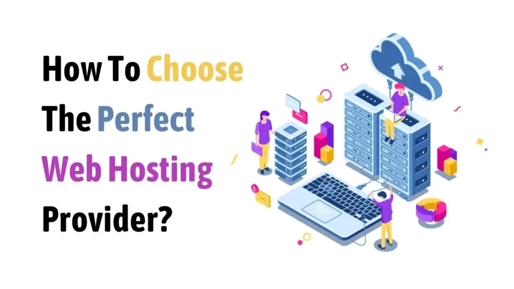 How To Choose The Perfect Web Hosting Provider