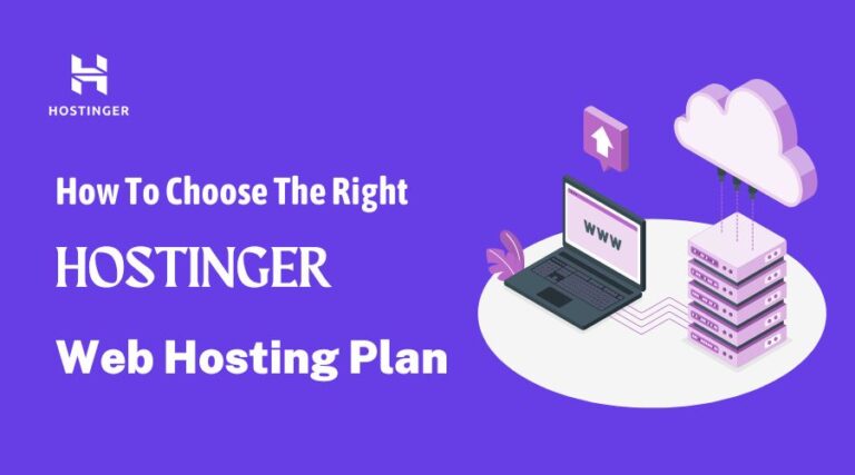 How To Choose The Right Web Hosting Plan At Hostinger - blog banner