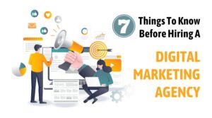 7 Things To Know Before Hiring A Digital Marketing Agency Blog Banner