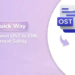 quick ways to convert ost to eml format safely