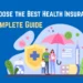 Tips for Choosing the Best Health Insurance
