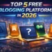 Top 5 Free Blogging Platforms in 2026 blog cover image